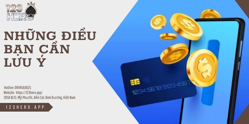 Những lưu ý khi bạn tham gia 123hero